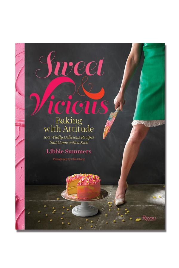 SWEET AND VICIOUS COOKBOOK by LIBBIE SUMMERS